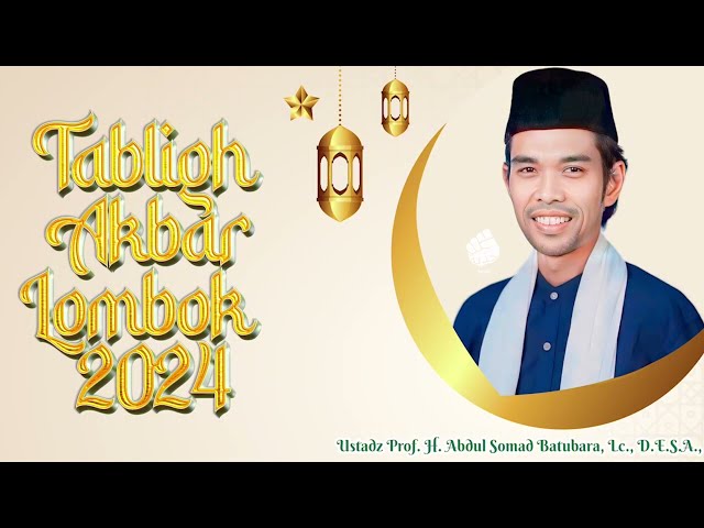 Ustadz Abdul Somad Tabligh Akbar Lombok 2024 | 26-28 April 2024 | Nantikan di Jazbah TV class=