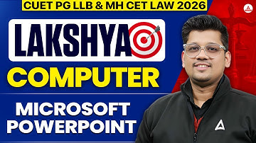 Computer Prep for Law Entrance Exams | Computer Microsoft Powerpoint | CUET PG LLB & MH CET LAW 2026