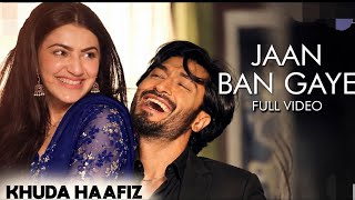 Jaan Ban Gaye - Full Video | Khuda Haafiz | Vidyut, Shivaleeka | Vishal Mishra, Asees Kaur | Mithoon screenshot 4