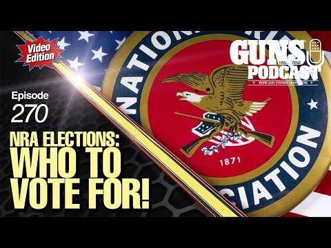 NRA Elections: Who To Vote For — GMP #270