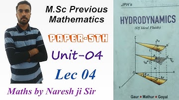 @MathsbyNareshjiSir  hydrodynamic ,U4 L 04,msc previous mechanics, maths by Naresh ji Sir, m.sc 1st
