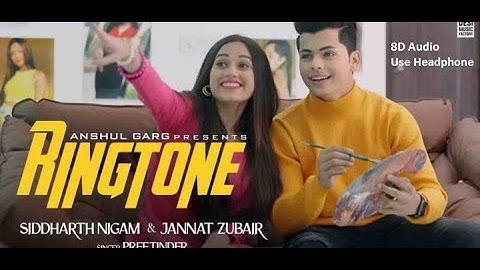 8D Audio RINGTONE - Jannat Zubair & Siddharth Nigam | Preetinder | Rajat Nagpal | Vicky Sandhu