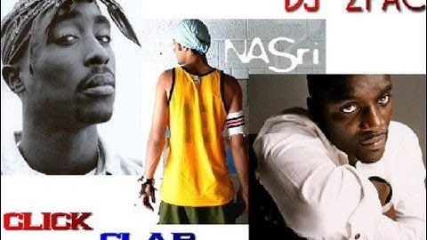 NASRI FT AKON & 2PAC Click Clap Unborn Child 2008