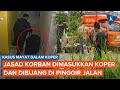 Fakta Kasus Pembunuhan Wanita Dalam Koper di Cikarang: Korban Disetubuhi lalu Dibunuh oleh Rekan Kerja Halaman all - Kompas.com - Megapolitan Kompas.com