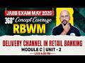 JAIIB May 2026 | JAIIB RBWM Module C | Delivery Channels in Retail Banking | by Bhaskar Sir