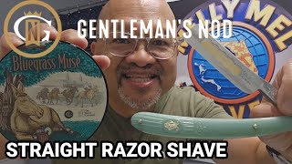STRAIGHT RAZOR SHAVE: Filarmonica 13 with Gentleman's Nod Blue Grass Muse