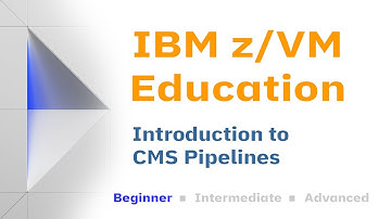 z/VM Education: Introduction to CMS Pipelines