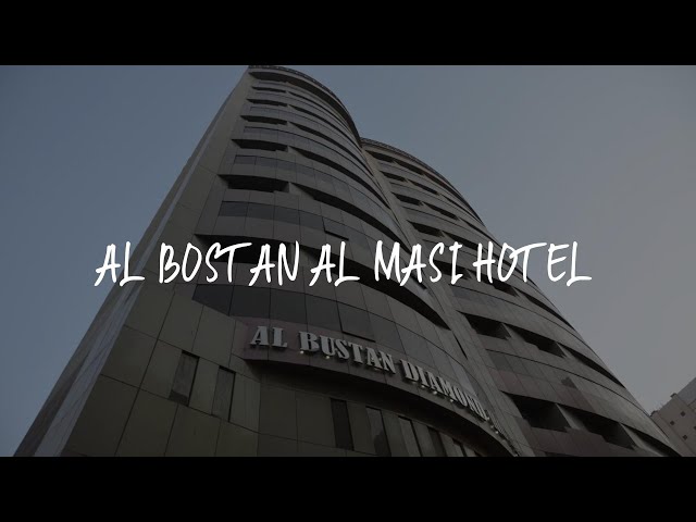Al Bostan Al Masi Hotel Review - Mecca , Saudi Arabia class=