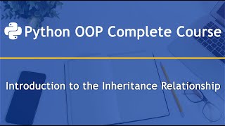 Introduction to Inheritance Relationship in Python OOP