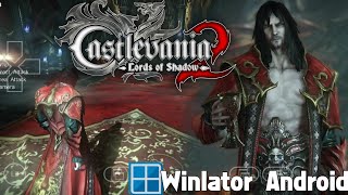 Castlevania: Lords of Shadow 2 Winlator Android Gameplay Test Snapdragon 778G Settings Offline