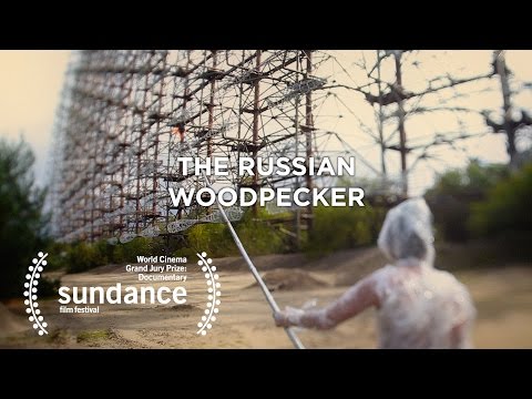 A 2015 Documentary, 'The Russian Woodpecker' Dives Deeper Into The Duga-3 Claims