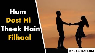 PART 1 | Hum Dost hi Theek Hain Filhaal | Storytelling in Hindi | Rhyme Attacks