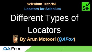 Locators for Selenium - Part 2 - Different Types of Locators