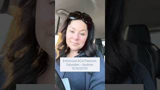 Enhanced ACA Premium Subsidies Update | December 16, 2025