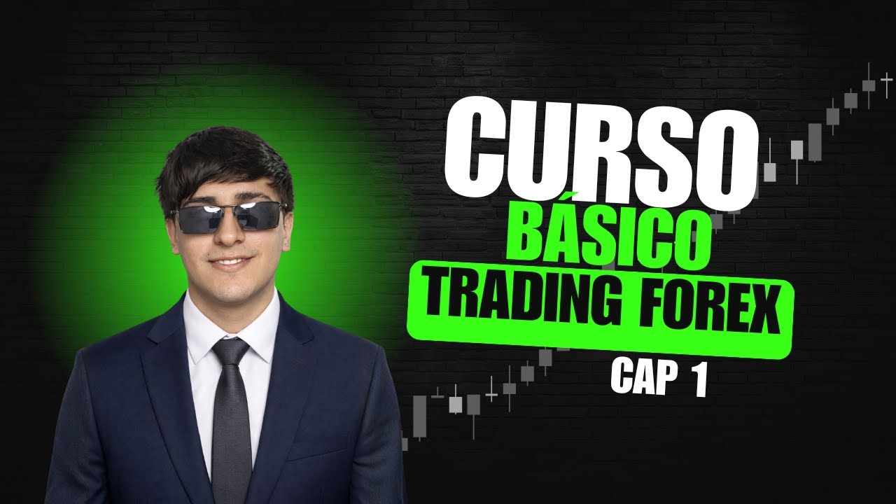 CURSO BÁSICO DE FOREX - CAP 1 - ¿Qué es el TRADING?