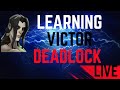 Learning Victor in Deadlock!