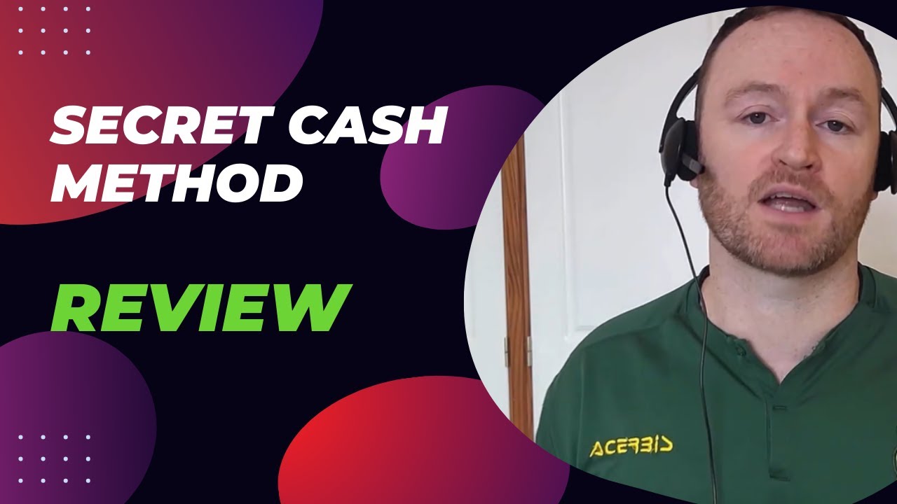 Secret Cash Method Review + Four Bonuses, Worth $1297