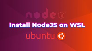 Cài đặt NodeJS trên WSL | Install NodeJS for Linux