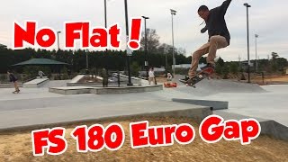 FS 180 EURO GAP | No Flatground