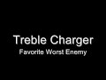Video Favourite worst enemy Treble Charger
