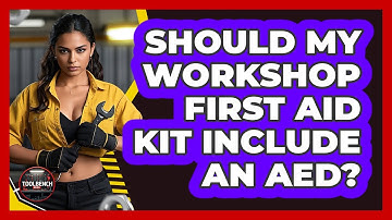 Should My Workshop First Aid Kit Include An AED? - ToolBench Pros