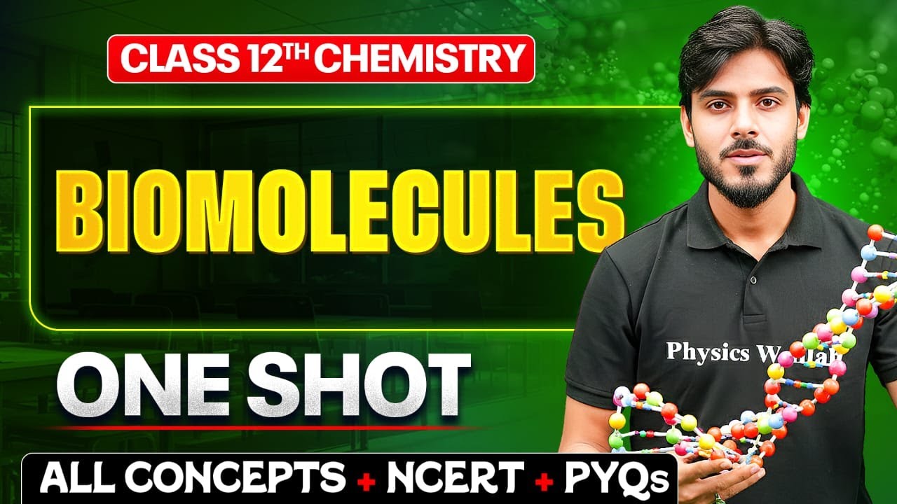 Biomolecules Class 12 Chemistry One Shot 🔥 | All Concepts + NCERT + PYQs | Chemistry Chapter 10