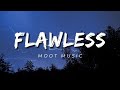 &quot;Flawless&quot; by MOOT MUSIC (Lyrics)