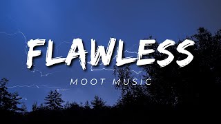 "Flawless" by MOOT MUSIC (Lyrics)