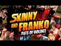 Skinny &amp; Franko: Fists of Violence | GamePlay PC
