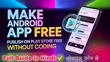 Make Android Apps From Mobile (No Coding) + How to Publish on Play Store — Complete Guide 2025