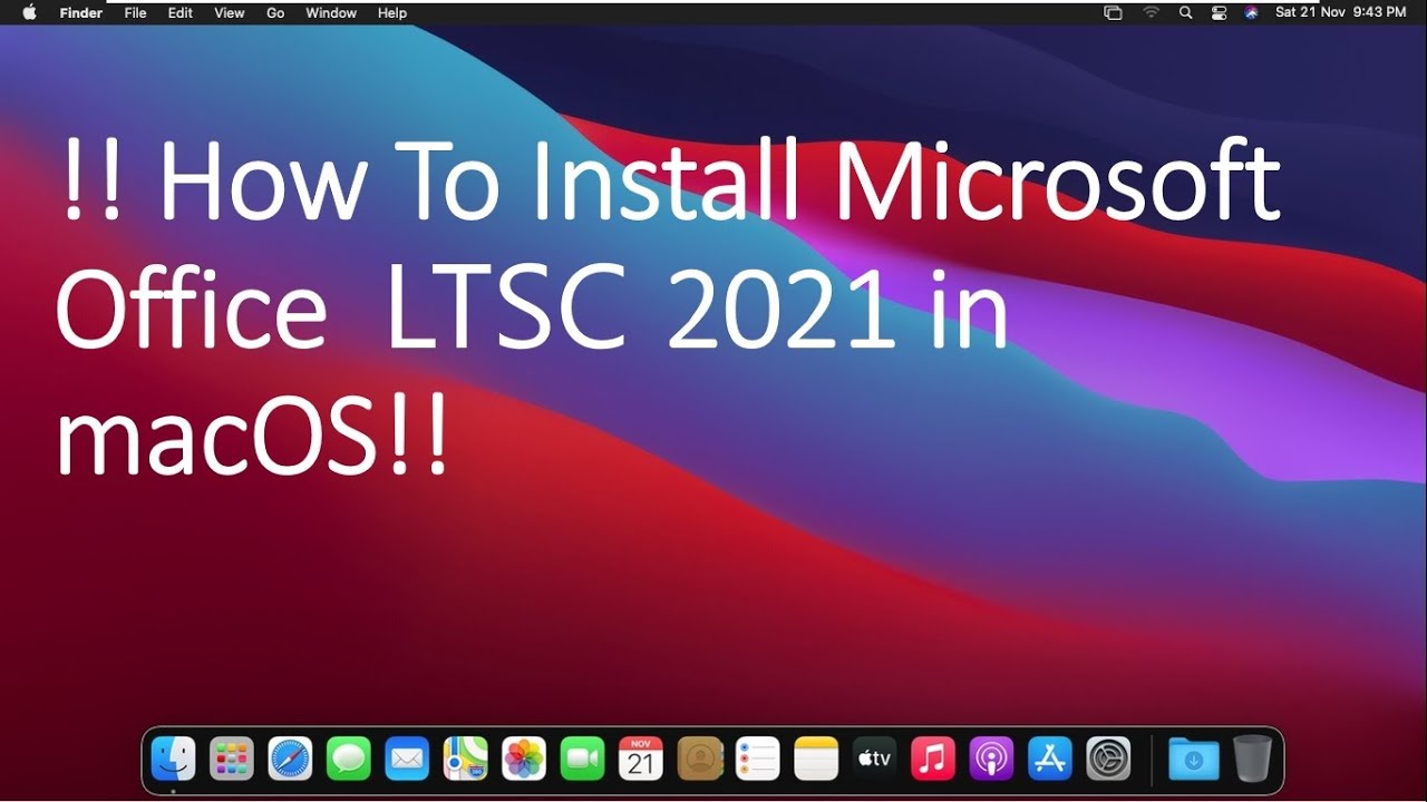 How To Install Microsoft Office LTSC 2021 in macOS !! (Office 2021 Install  BigSur, Catalina ) - YouTube