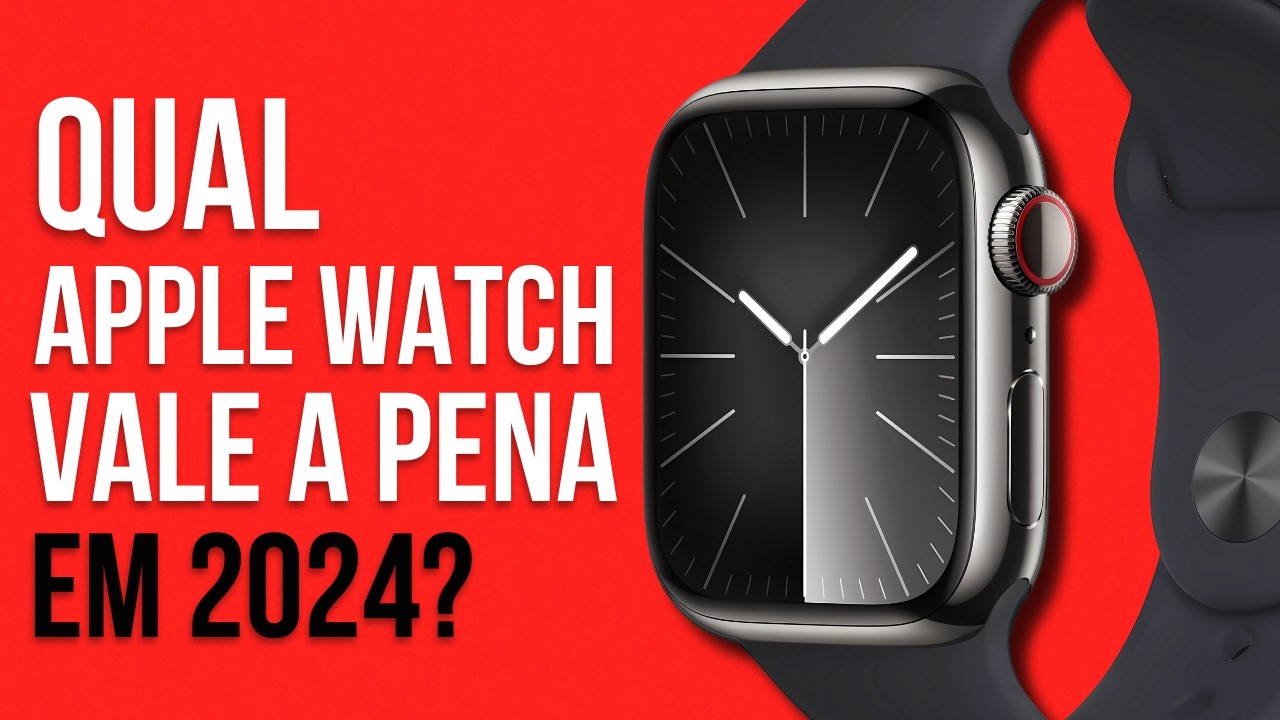 Qual APPLE WATCH vale a pena COMPRAR em 2024? (CUSTO BENEFÍCIO!) - YouTube