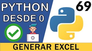 Crear Archivos Excel con Python | OPENPYXL | Generar Excels desde Python | Curso Python 3 🐍 # 69