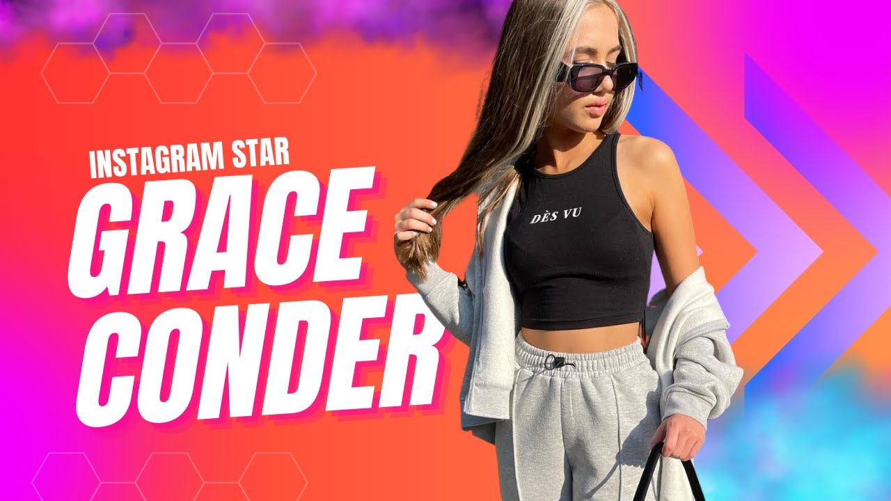 Grace Conder Wiki, Biography, Age, Boyfriends, Family, Facts YouTube