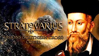 Stratovarius - Visions (Southern Cross) Cover (YouTube Ver. they&#39;re so special..)(Symphonic version)