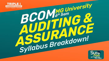 MG University B.Com 6th Sem | Auditing & Assurance Syllabus Explained!