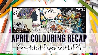 APRIL 2024 Colouring Recap: Completed Pages & WIPS
