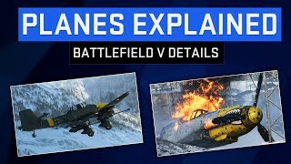 Battlefield V Planes Explained! - Battlefield V News