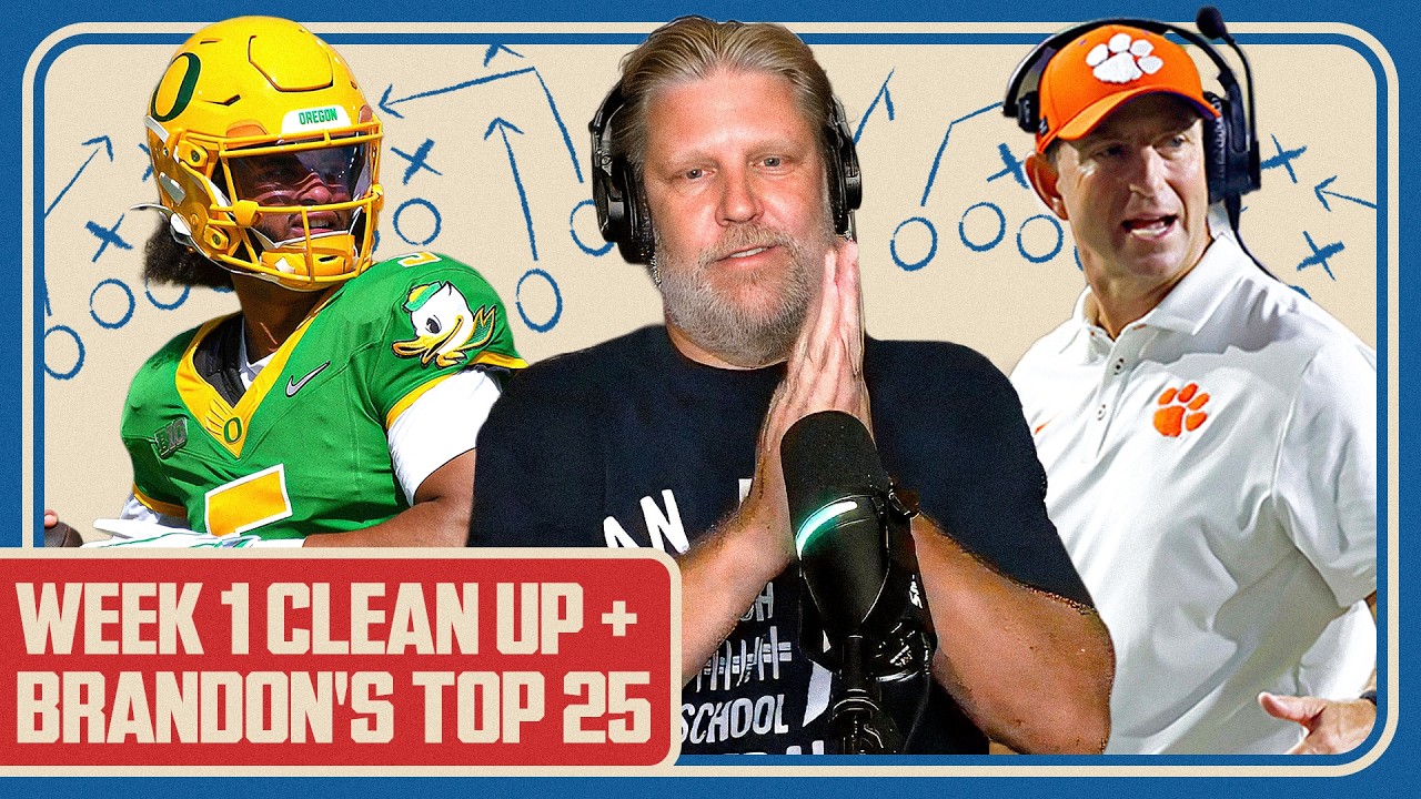 Week 1 Clean Up + Brandon's Updated Top 25 | The BFW Show 9.7.26
