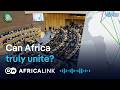 From dream to reality: Has Africa delivered on unity?