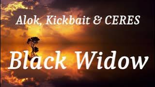 Alok, Kickbait & CERES - Black Widow (lyrics)
