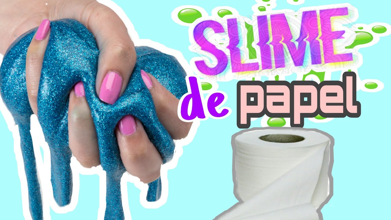 SLIME CON PAPEL HIGIÉNICO (sin PEGAMENTO y BORAX) - YouTube