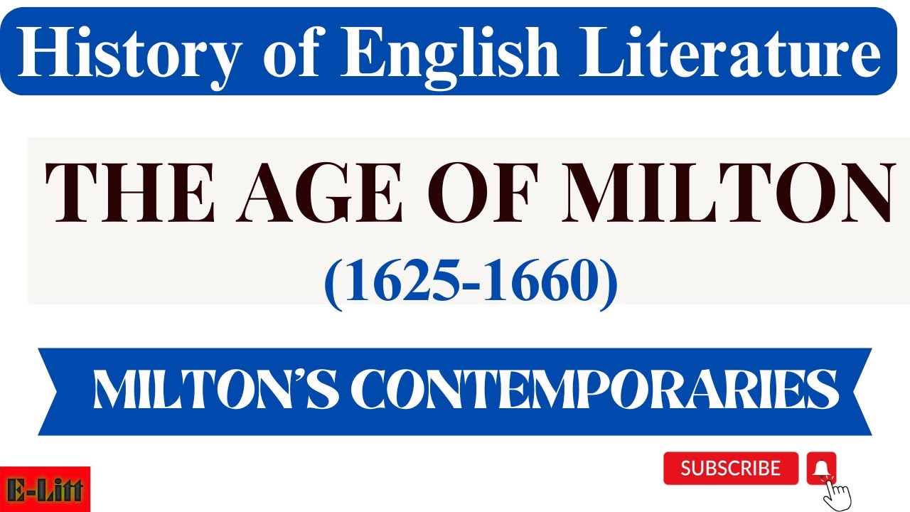 AGE OF MILTON MILTON'S CONTEMPORARIES HISTORY OF ENGLISH LITERATURE ...