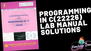Programming in C (22226) Lab manual Solutions #knowledgezone #diploma #solutions
