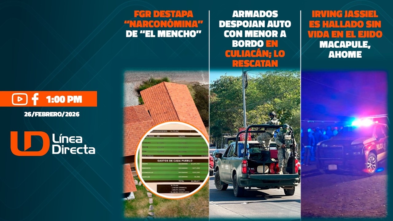 FGR destapa “narconómina” de “El Mencho” | #EnVivo! 🎙️🟠 Línea Directa con Axel Avendaño | 26•02•2026