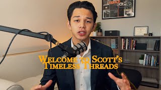 Introducing Timeless Threads by Scott Gonzales