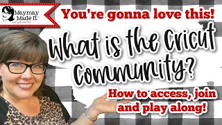 You're gonna love this! What is the Cricut Community? How to access, join and play along! screenshot 3