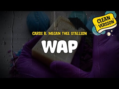 Cardi B Feat Megan Thee Stallion WAP Clean Version Lyrics
