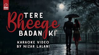 Tere Bheege Badan Ki | Nizar Lalani | Karoke | @EMIPakistanOfficial