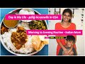 Day in the life of indian housewife  kalas kitchen  tamil vlog usa